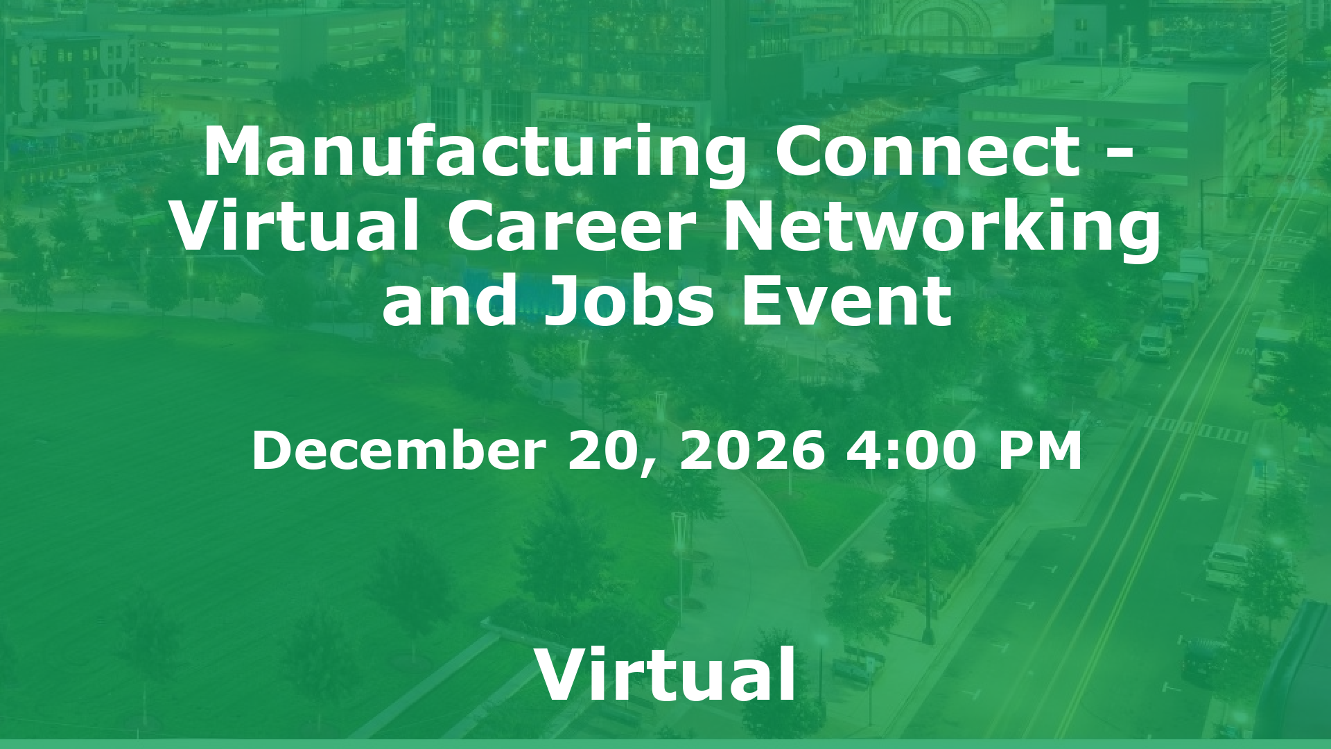 Manufacturing Connect - Virtual Career Networking and Jobs Event event image